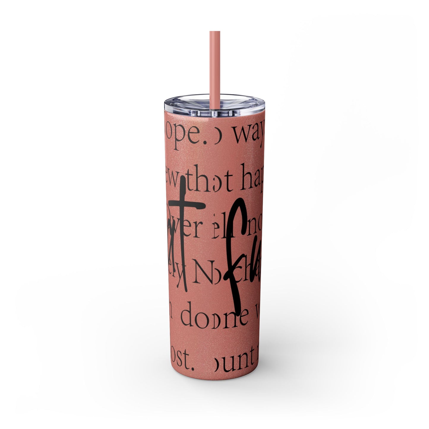 Funny Motivational Skinny Tumbler with Straw - 20oz