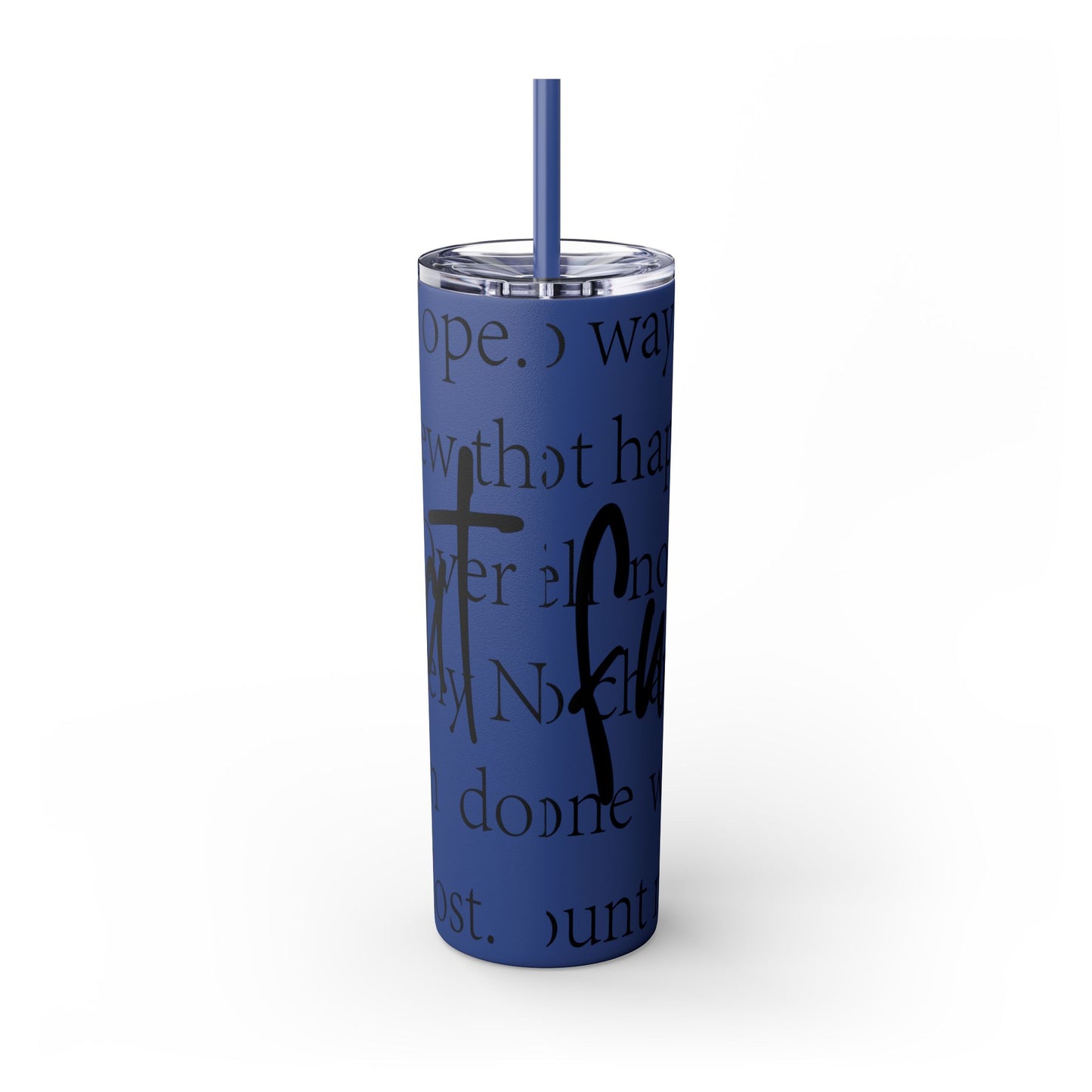 Funny Motivational Skinny Tumbler with Straw - 20oz