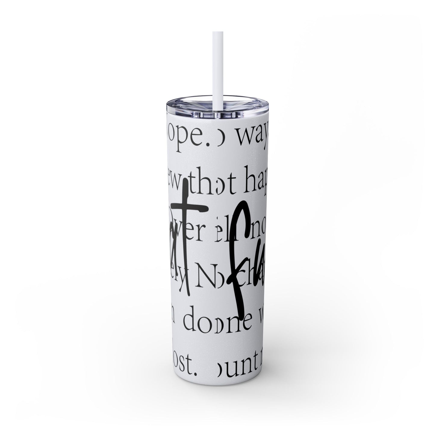 Funny Motivational Skinny Tumbler with Straw - 20oz