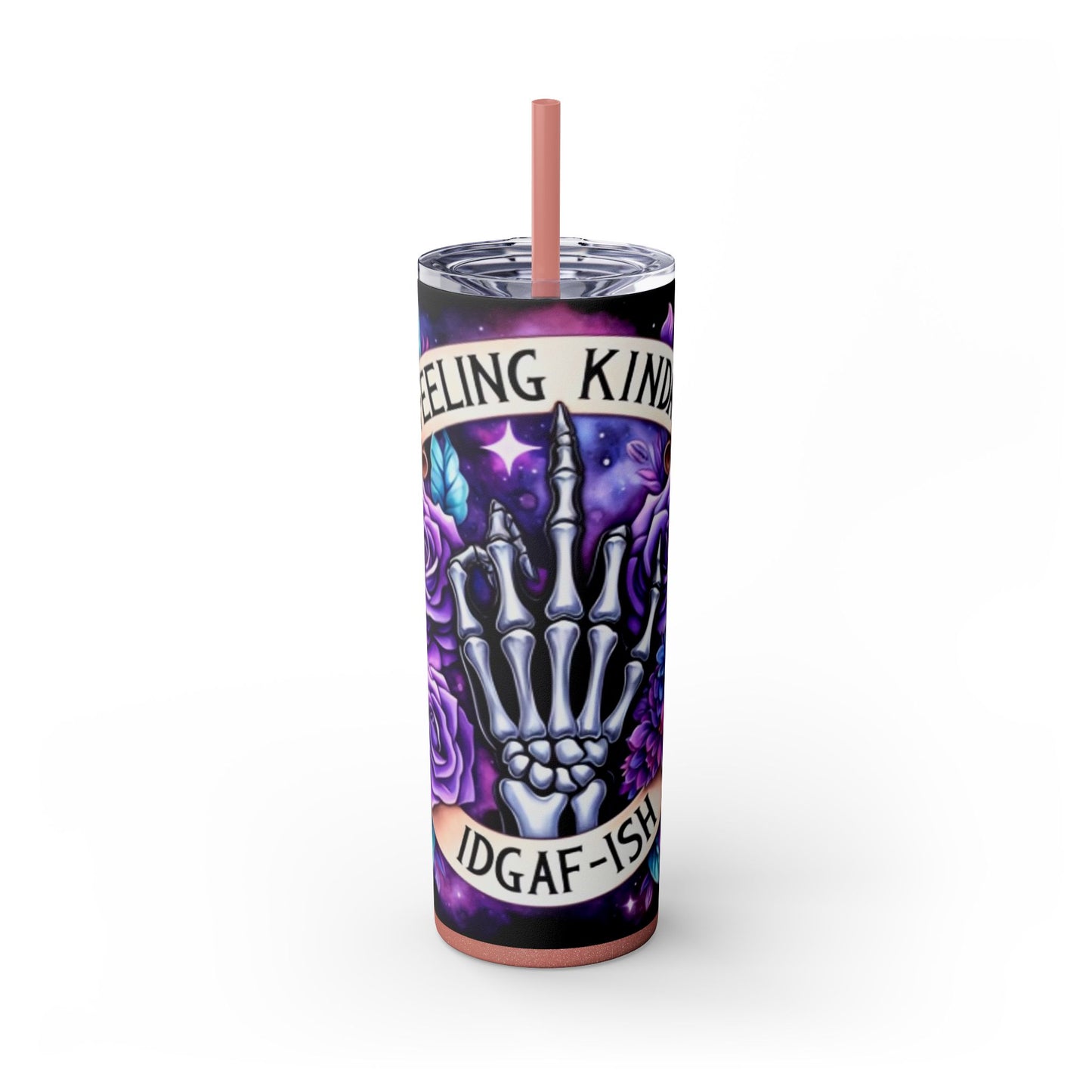 Feeling Kind IDGAF-ISH 20oz Skinny Tumbler