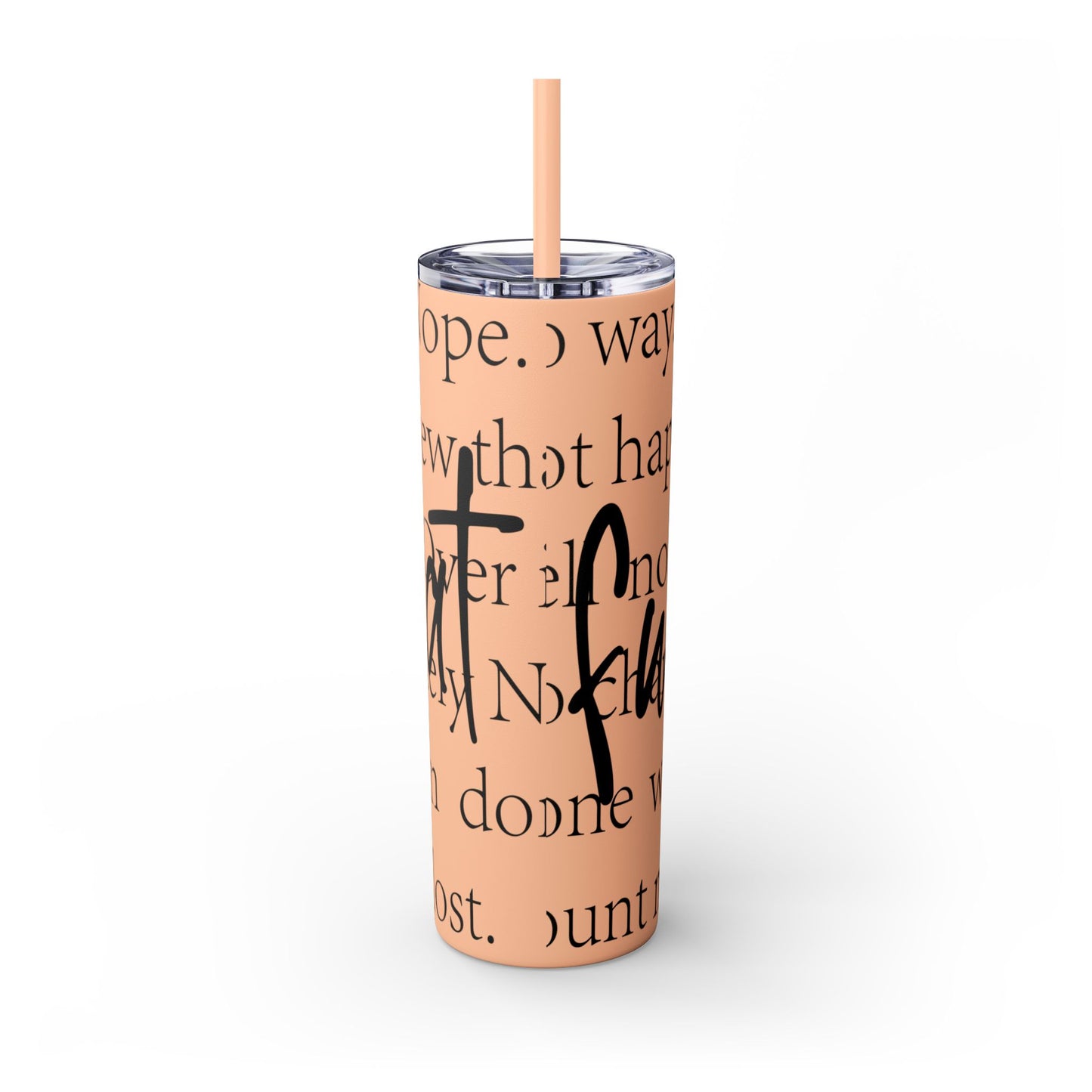 Funny Motivational Skinny Tumbler with Straw - 20oz