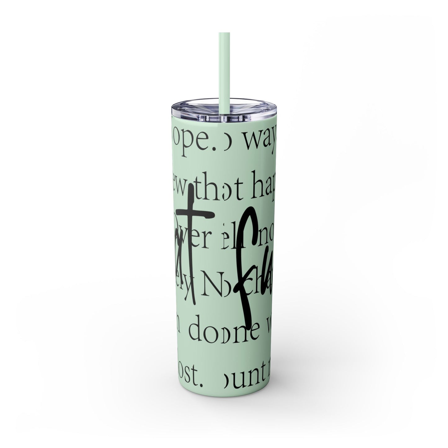 Funny Motivational Skinny Tumbler with Straw - 20oz